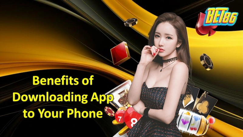 Benefits of Downloading App to Your Phone